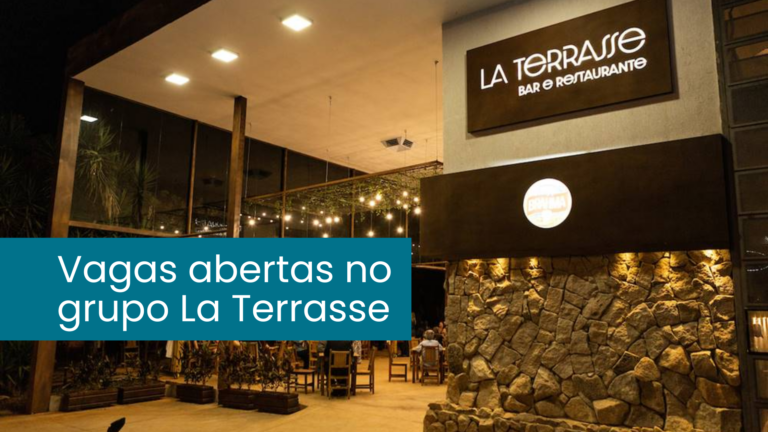 Grupo La Terrasse abre diversas vagas para profissionais com ou sem experiência